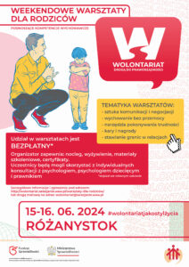 Plakat reklamuje weekendowe warsztaty dla rodziców, odbywające się 15-16 czerwca 2024 roku w Różanymstoku. Zawiera ilustrację dorosłego i obrażonego dziecka, informacje o bezpłatnym udziale, zapewnieniach organizatora (nocleg, wyżywienie, materiały, certyfikaty, konsultacje), tematyce warsztatów oraz dane kontaktowe do zapisów. Widoczne są również logotypy Funduszu Sprawiedliwości i Ministerstwa Sprawiedliwości.